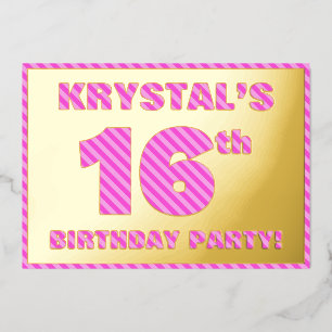16. Geburtstagsparty — Bold, Fun, Pink Stripes # 1 Folieneinladung