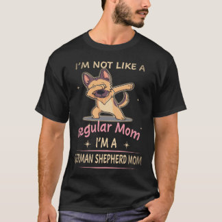 16 Ich bin nicht wie eine normale Mutter, ich bin  T-Shirt
