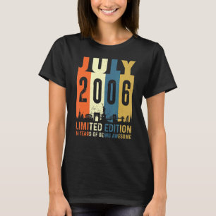 16 Im Juli 2006 16. Geburtstag T-Shirt