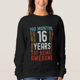 16 Jahre 192 Monate Phantastische Sonne 16. Sweatshirt