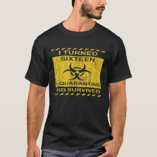16 Jahre alte Quarantäne Geburtstagswarnung T-Shirt