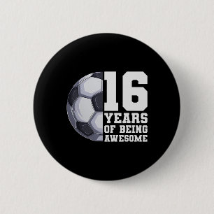 16 Jahre Awesome Boys Fußball 16. Geburtstag Button