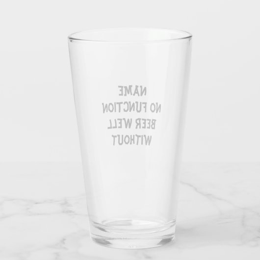 16 oz (Unze) Pint Bierglas - "Keine Funktion" Glas (Rückseite)