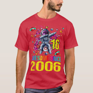16 Phantastisch seit 2006 Astronaut 16. Geburtstag T-Shirt