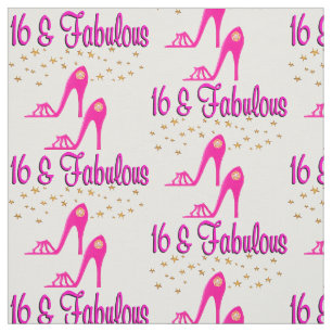 16 UND FABULOUS 16. GEBURTSTAG STOFF