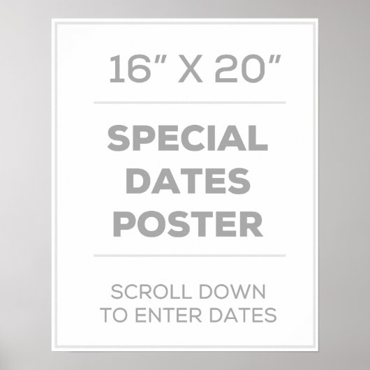16" x 20" Special Dates Poster (Vorne)