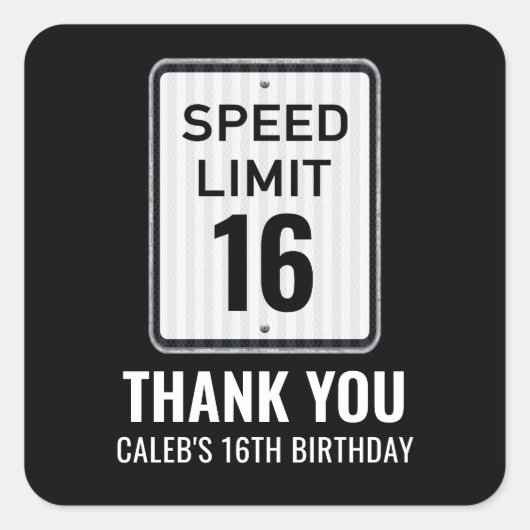 16th Birthday Speed Limit Black and White Sign Quadratischer Aufkleber (Vorderseite)