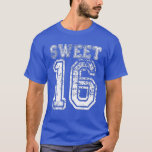 16Th Birthday Sweet Sixn 16 Girls Varsity Grunge T-Shirt<br><div class="desc">16th Birthday Sweet Sixteen 16 Girls Varsity Grunge</div>