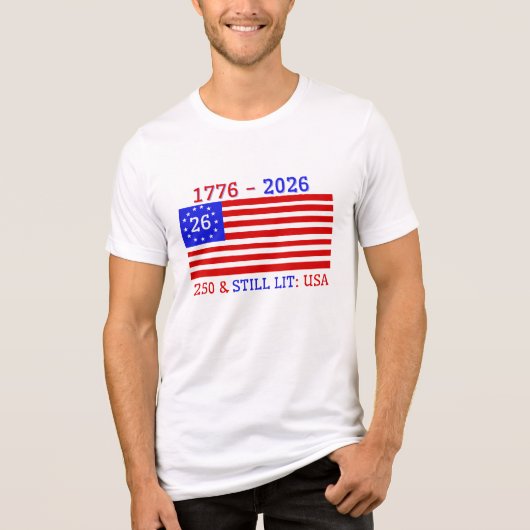 (1776 - 2026) 250 & STILL LIT: USA Tri-Blend SHIRT (Vorderseite)