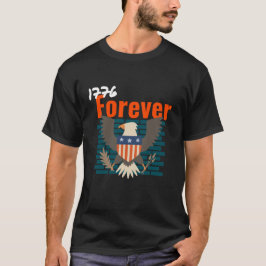 1776 für immer 4. Juli T-Shirt