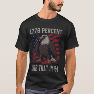 1776 Prozent sicher, dass im 64 Fahne usa july 4.  T-Shirt