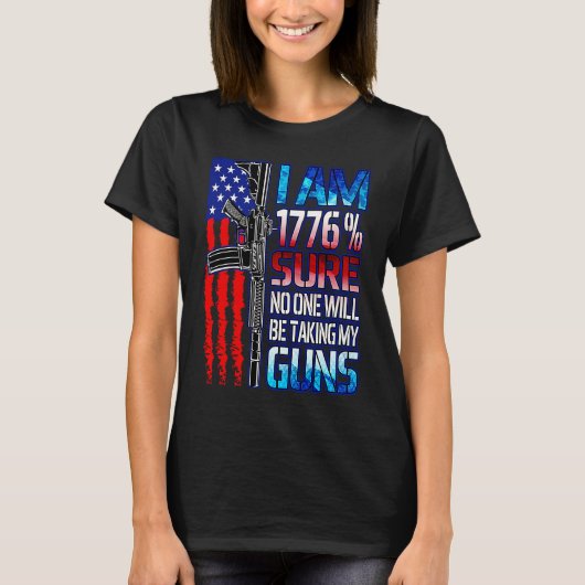 1776 Sure No One Will Take My Guns USA Flag 2nd Am T-Shirt (Vorderseite)