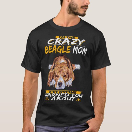 177 Ich bin die verrückte Beagle-Mama T-Shirt (Vorderseite)