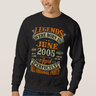 17. Geburtstag Legends Geboren im Juni 2005 17 Jah Sweatshirt