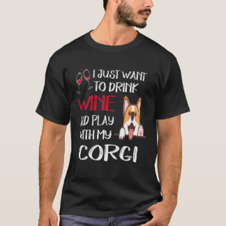 17 Ich will nur Wein trinken Corgi T-Shirt