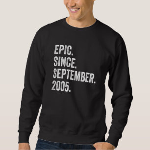 17 Jahre alt Epic Seit September 2005 17. Geburtst Sweatshirt