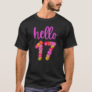 17-jährige Blume Hallo 17 ihre 17. B T-Shirt
