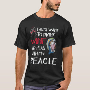 17 Trinke Wein und spiele mit meinem Beagle T-Shirt