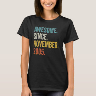17 Years Old Awesome Since November 2005 17th Birt T-Shirt