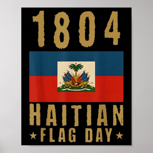 1804 Haitianischer Flaggentag Haitianischer Pride  Poster (Vorne)