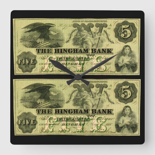 1860 Hingham Massachusetts 5 Dollar Note Quadratische Wanduhr (Vorderseite)