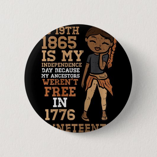 1865 Mein Unabhängigkeitstag Juneteenth Schwarzes  Button (Vorderseite)