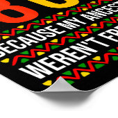 1865, weil meine Vorfahren nicht frei waren Poster (Ecke)