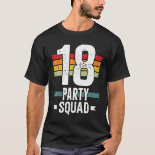 18 Geburtstag 18 Party Crew Squad 18. T-Shirt