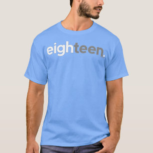 18. Geburtstag für Jungen Achtzehn im Alter von 18 T-Shirt