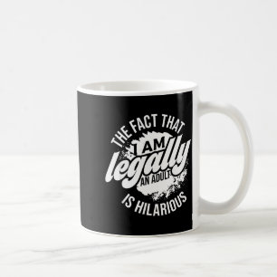 18. Geburtstag Ich bin rechtlich ein Erwachsener I Kaffeetasse
