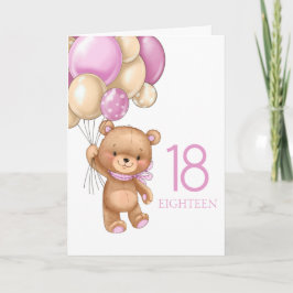 18. Geburtstag niedliche rosa Ballons Girl-Teddy-K Karte