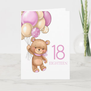 18. Geburtstag niedliche rosa Ballons Girl-Teddy-K Karte