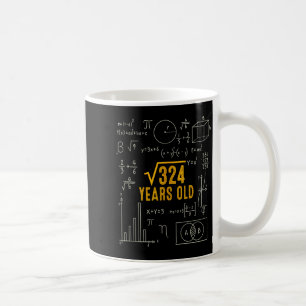 18. Geburtstag Quadratwurzel Von 324 Liebe Mathe 1 Kaffeetasse