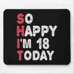 18. Geburtstag So glücklich bin ich heute 18 Gesch Mousepad<br><div class="desc">fröhlich,  sarkastisch,  Geburtstag,  Giftidea,  Vatertag,  lustig,  jährlich,  Mama,  Spaß,  Familie</div>