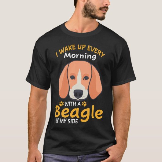 18 Ich Weckte jeden Morgen mit einem Beagle von me T-Shirt (Vorderseite)