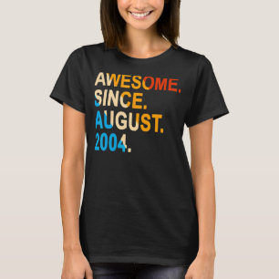 18 Jahre alt Vintag Phantastisch seit August 2004 T-Shirt