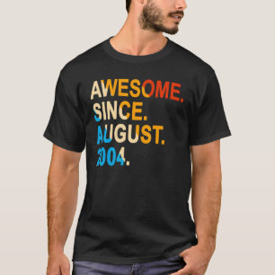 18 Jahre alt Vintag Phantastisch seit August 2004  T-Shirt