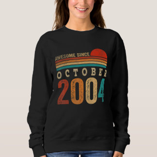 18 Jahre Phantastisch seit Oktober 2004 18. Geburt Sweatshirt