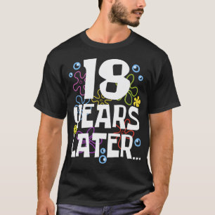 18 Jahre später achtzehn 18 Jahre alte Geburtstags T-Shirt
