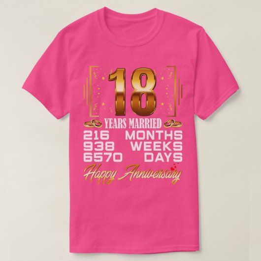 18 Jahre Verheiratet Funny 18. Hochzeitstag T-Shirt (Design vorne)