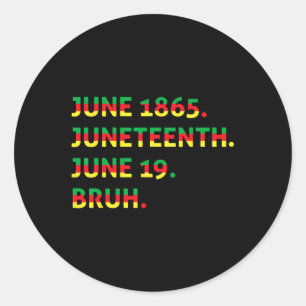 18. Juni 1865 Bruh African American Black Freedo Runder Aufkleber
