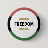 18. Juni 1865: Schwarze Freiheit feiern Button (Vorderseite)