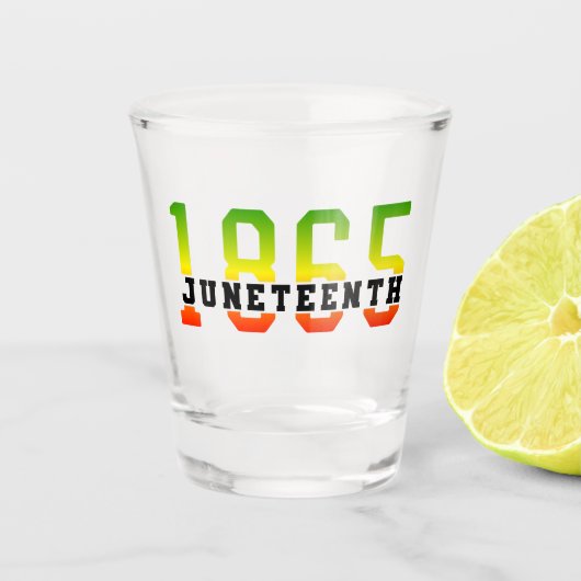 18. Juni 1865: Schwarze Freiheit feiern Schnapsglas (Vorderseite)