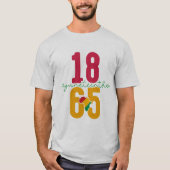 18. Juni 1865 - Schwarze Geschichte T-Shirt (Vorderseite)