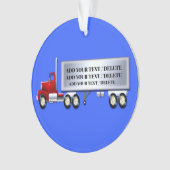 18 Rad - Sattelanhänger - LKW-Ornament Ornament (Vorderseite)
