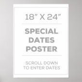 18" x 24" Special Dates Poster (Vorne)