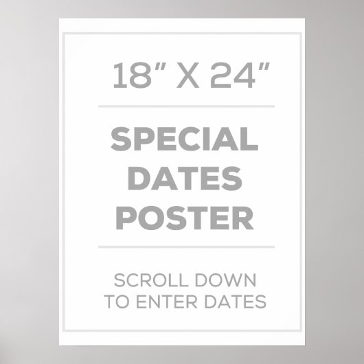 18" x 24" Special Dates Poster (Vorne)