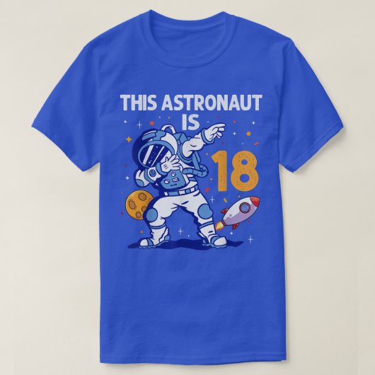 18 Year Old Astronaut Space Planet 18th Birthday T T-Shirt (Design vorne)