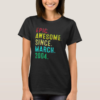 18 Years Old Epic Awesome Since March 2004 18th Bi T-Shirt