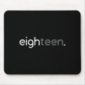 18th Birthday Eighteen 18 Years Bday Men Boys Wome Mousepad (Vorne)